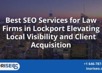 Best SEO Services For Law Firms In Lockport Elevating Local Visibility ...