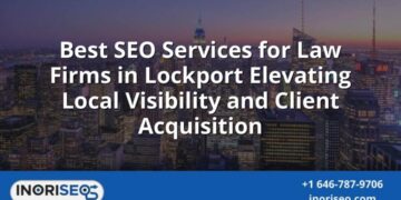 Best SEO Services For Law Firms In Lockport Elevating Local Visibility ...